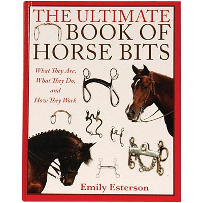 The Ultimate Book of Horse Bits.jpg The Ultimate Book of Horse Bits.jpg