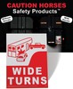 "WIDE TURN" Reflective Sign ™ 